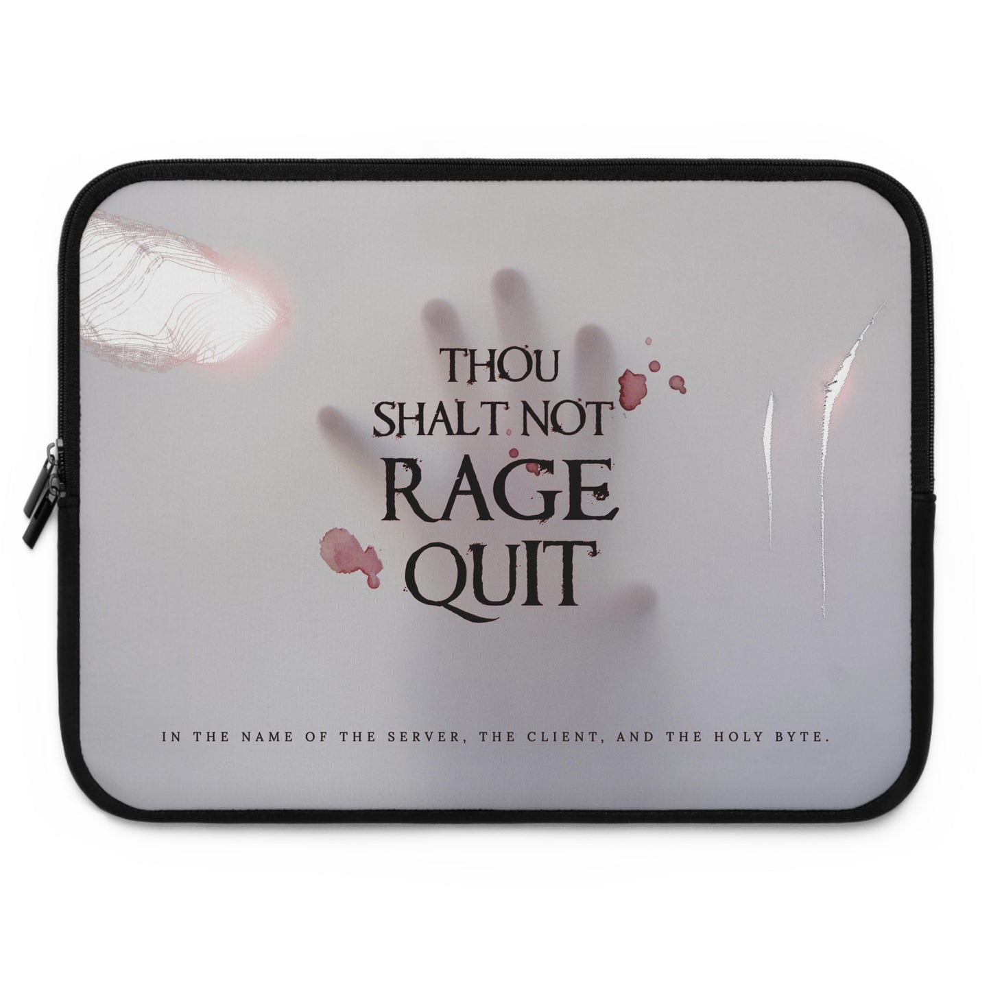 Thou Shalt Not Rage Quit - Laptop Sleeve