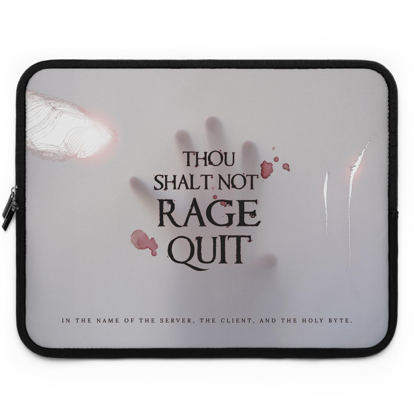 Thou Shalt Not Rage Quit - Laptop Sleeve
