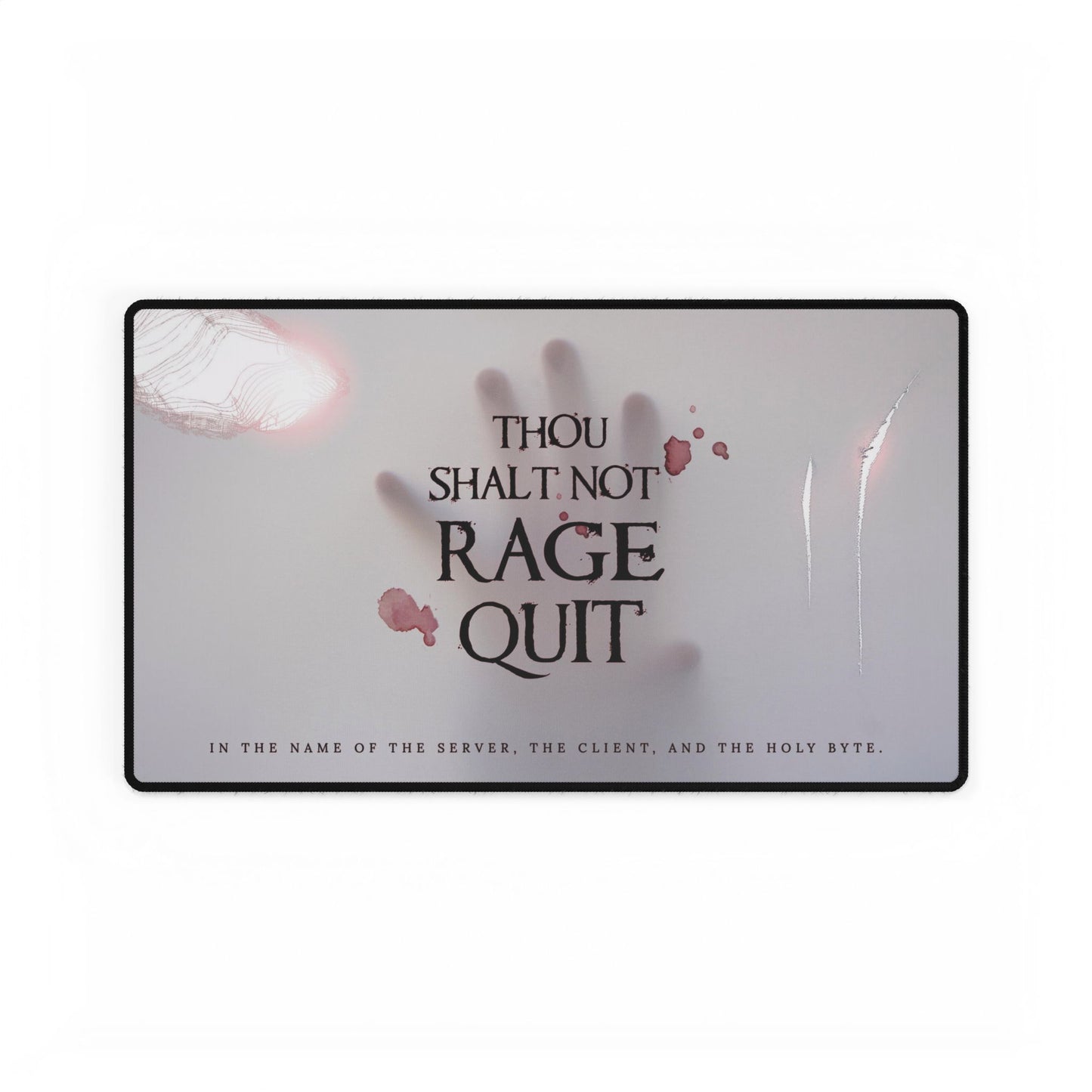 Thou Shalt Not Rage Quit - Gaming Desk Mat