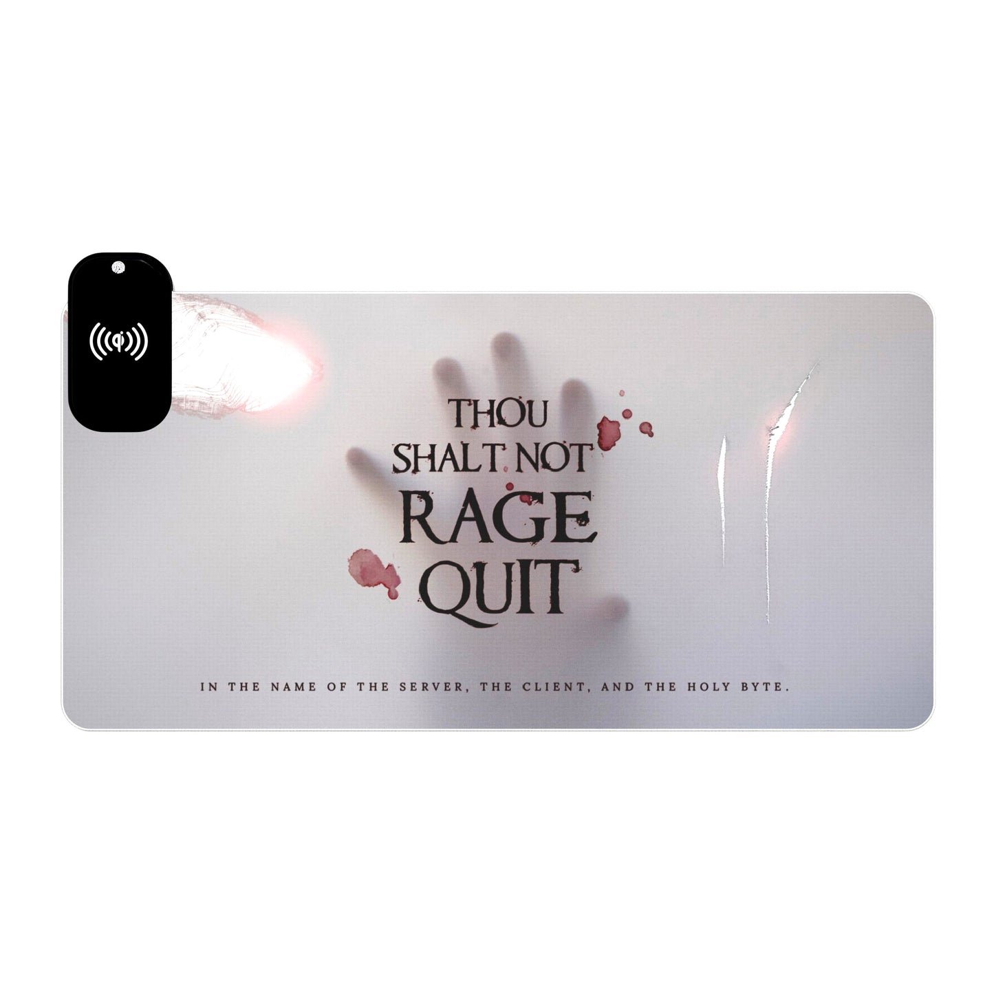 Thou Shalt Not Rage Quit - LED Gaming Mouse Pad (Wireless Charger)