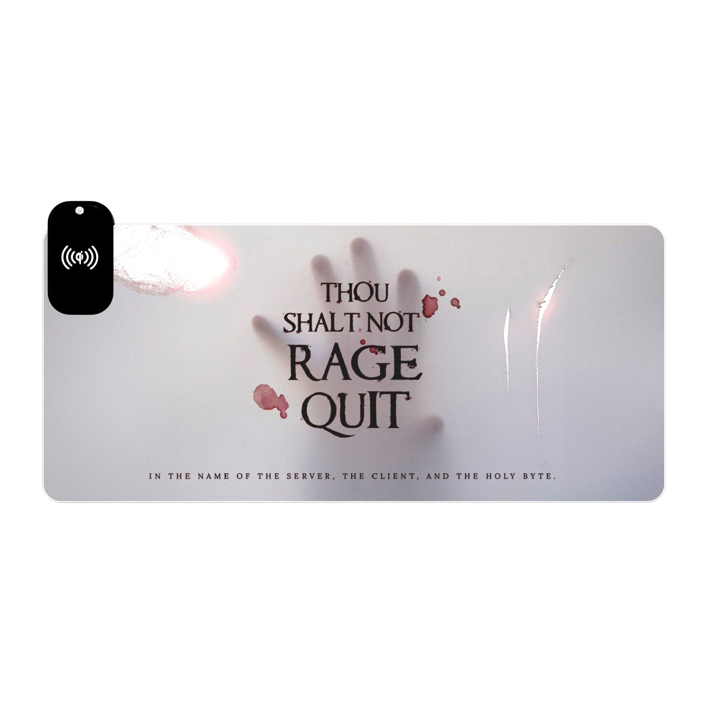 Thou Shalt Not Rage Quit - LED Gaming Mouse Pad (Wireless Charger)