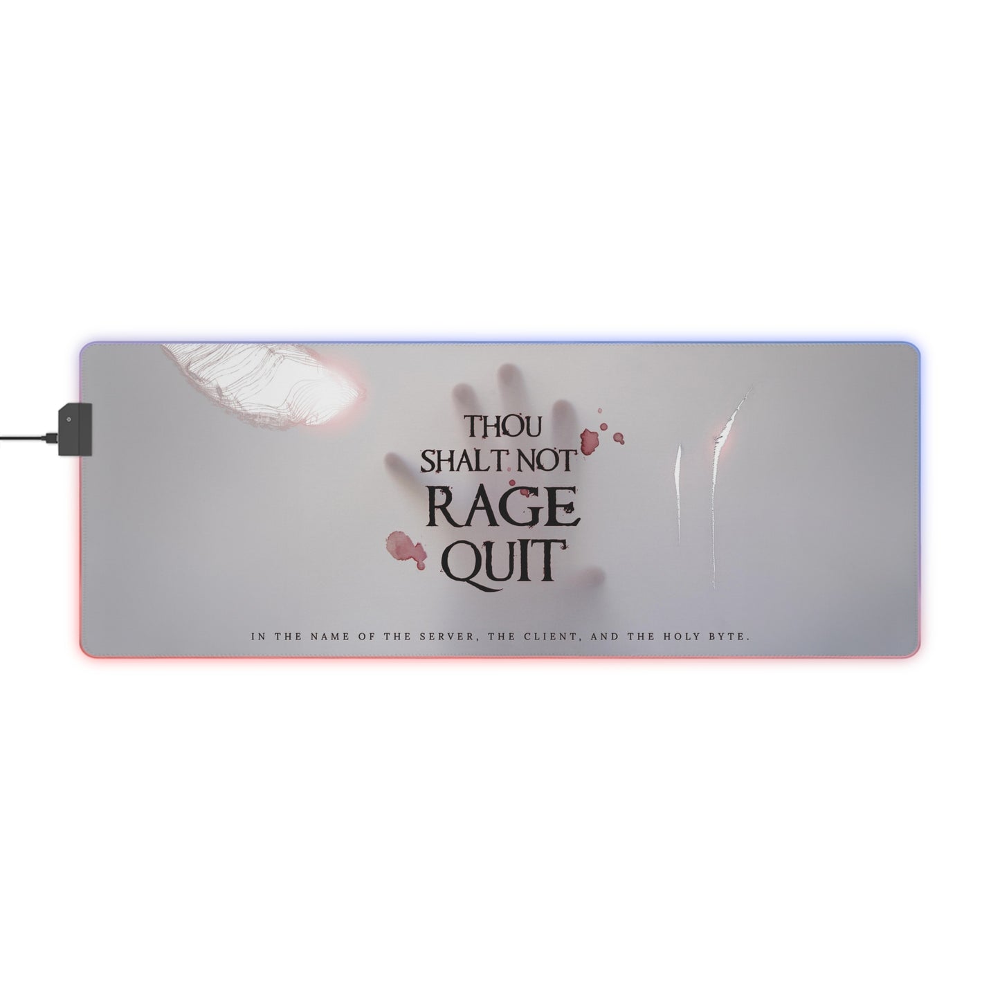 Thou Shalt Not Rage Quit - LED Gaming Mouse Pad