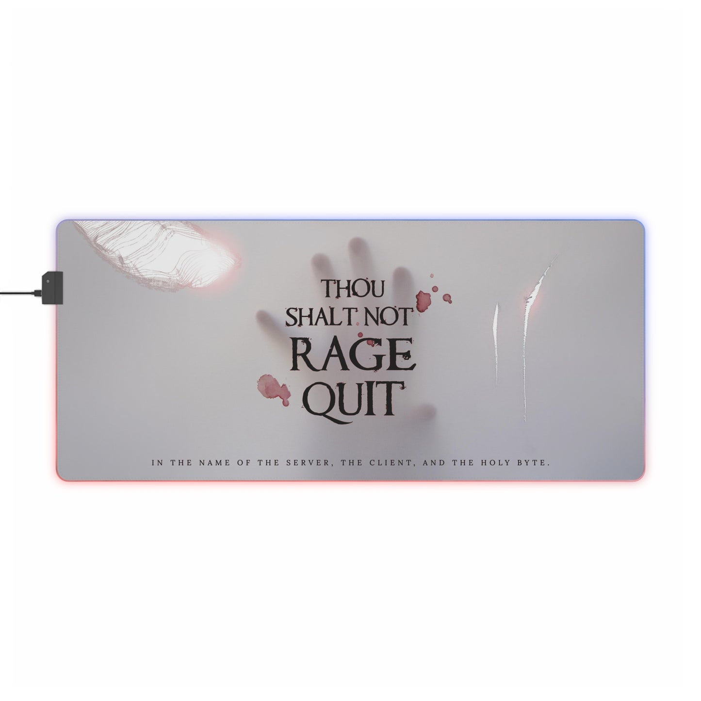 Thou Shalt Not Rage Quit - LED Gaming Mouse Pad