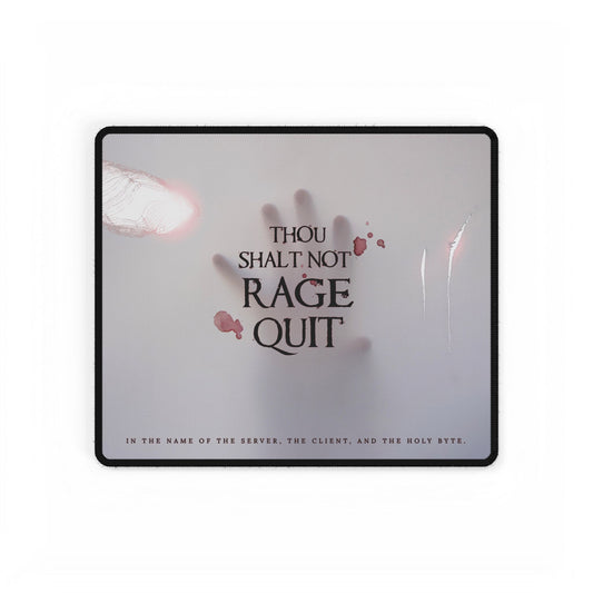 Thou Shalt Not Rage Quit - Gaming Desk Mat