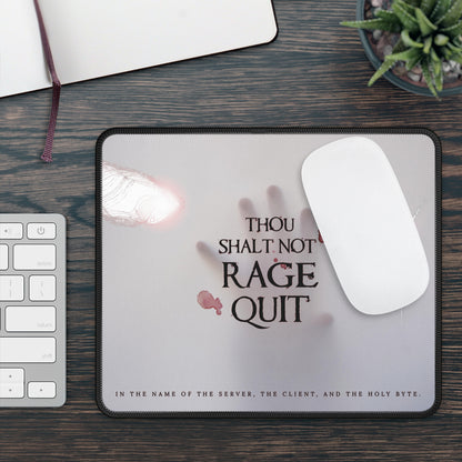 Thou Shalt Not Rage Quit - Gaming Mouse Pad