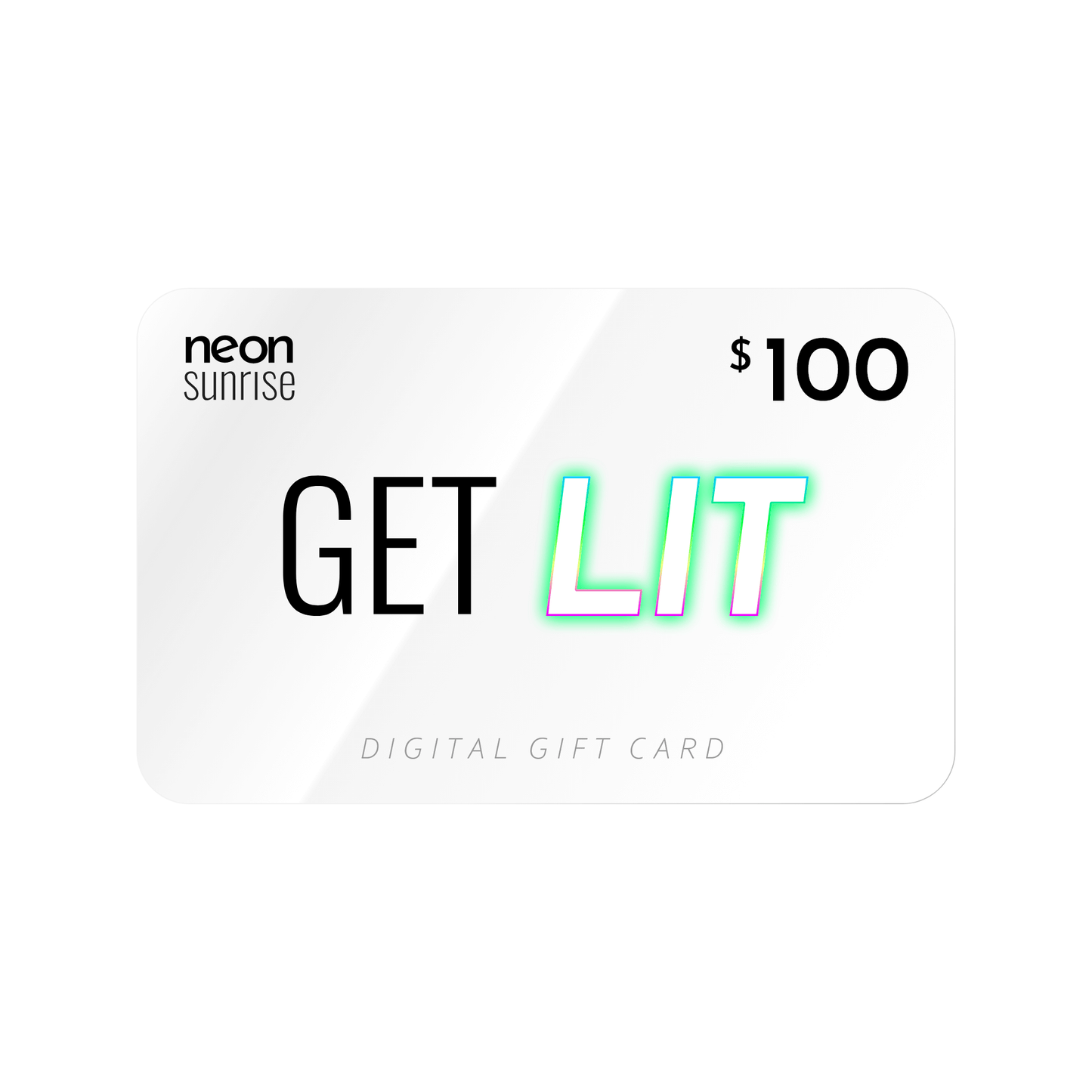 $100 Neon Sunrise gift card